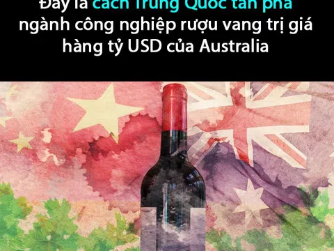 Ngành rượu vang của Australia bị Trung Quốc tàn phá như thế nào?