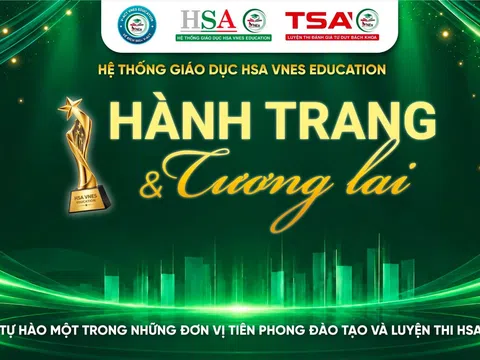 HSA VNES Education: Điểm tựa tiên phong, chắp cánh cho sĩ tử trong kỳ thi Đánh giá năng lực ĐHQGHN